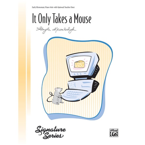 It Only Takes A Mouse Ps