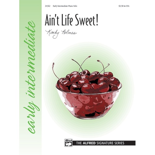 Aint Life Sweet Ps Early Intermediate
