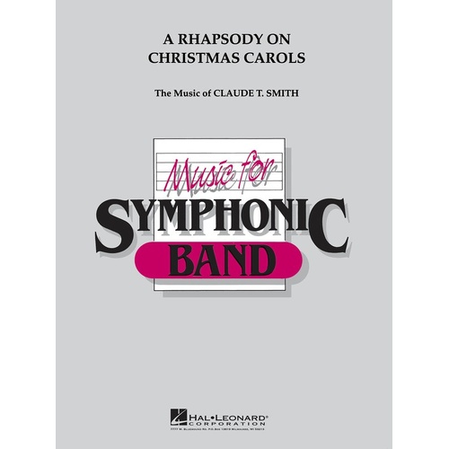 Rhapsody On Christmas Carols Concert Band (Music Score/Parts)