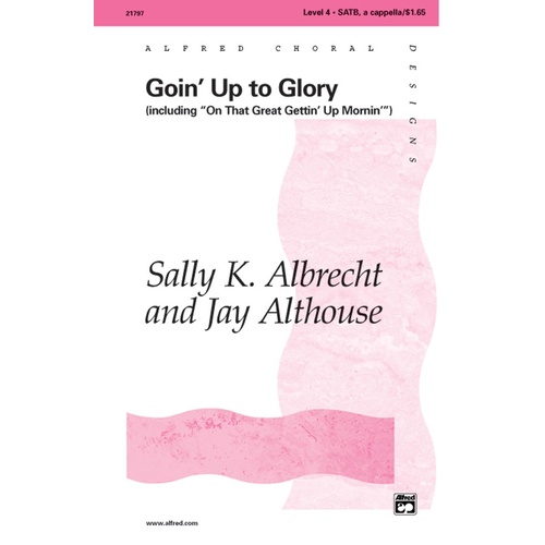Goin Up To Glory SATB Level 4