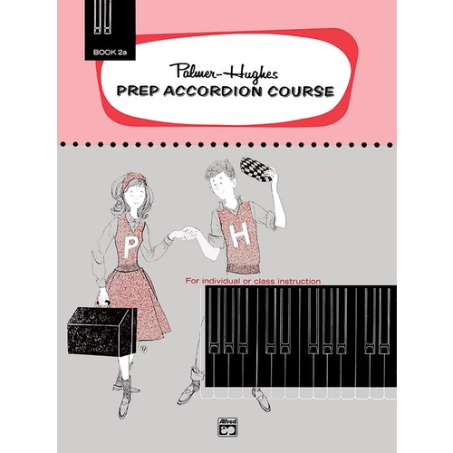Palmer-Hughes Prep Accordion Course Book 2A
