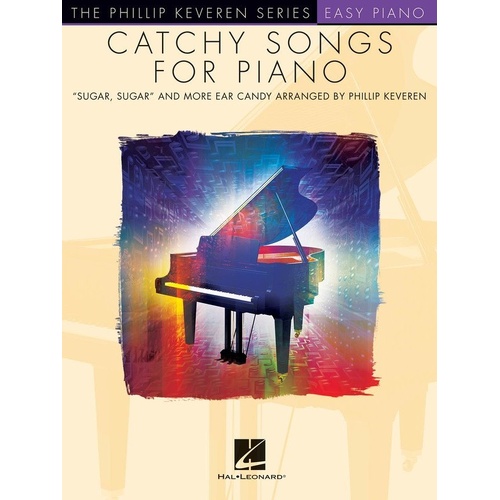 Catchy Songs for Easy Piano by Phillip Keveren