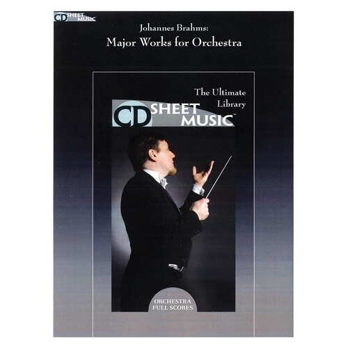 Brahms Major Works For Orchestra CDr Sheet Music (CD-Rom Only)