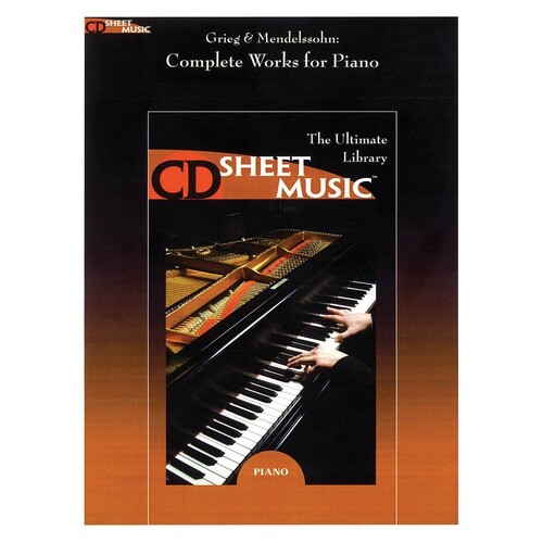 Grieg and Mendelssohn Complete Works For Piano CDr (CD-Rom Only)