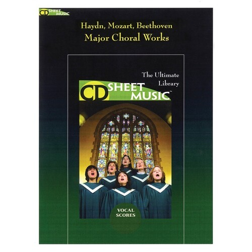 Haydn Mozart Beethoven Choral Works CDr Sheet Mu (CD-Rom Only)