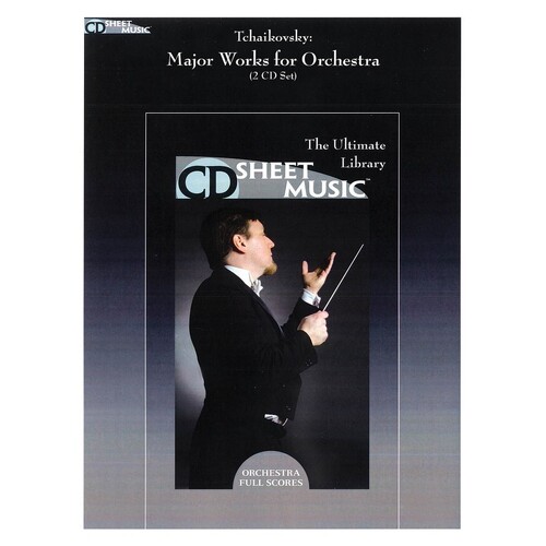 Tchaikovsky Major Works For Orchestra CDr Sheet (CD-Rom Only)