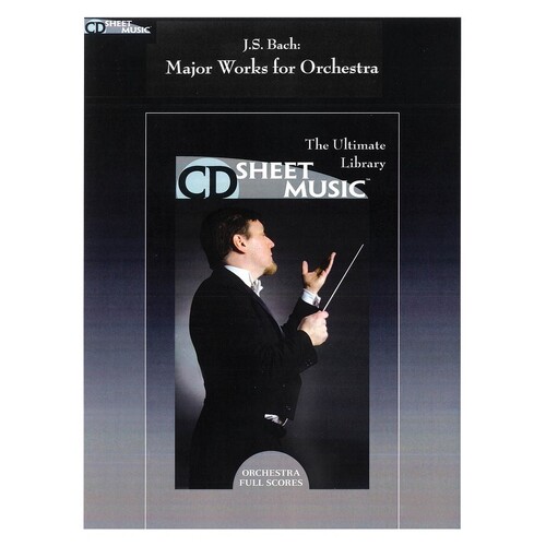 Bach Major Works For Orchestra CDr Sheet Music (CD-Rom Only)