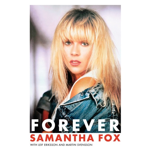 Forever - Samantha Fox Autobiography (Hardcover Book)