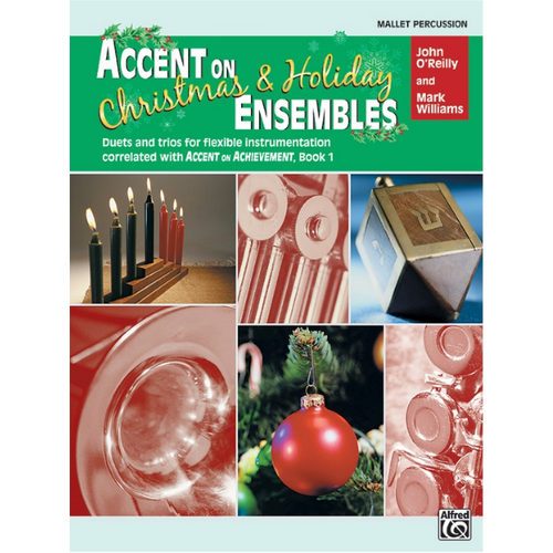 Accent on Christmas & Holiday Ensembles Mallets for Flexible Instrumentation