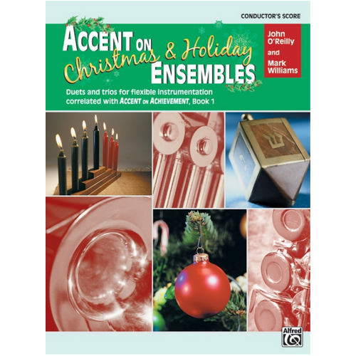 Accent on Christmas & Holiday Ensembles Conductor - Duets, Trios & Quartets for Flexible Instrumentation