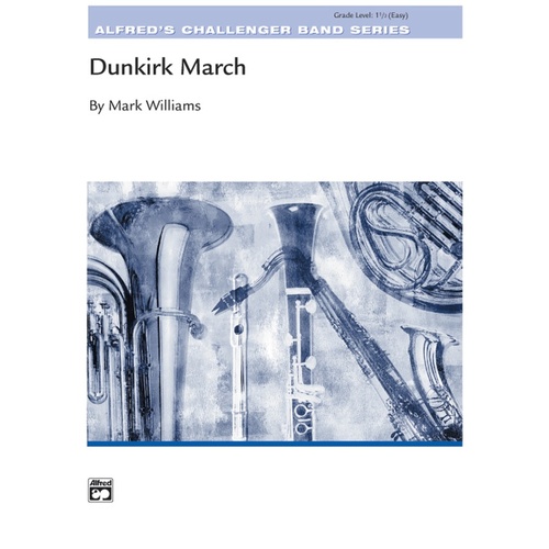 Dunkirk March Concert Band Gr 1.5
