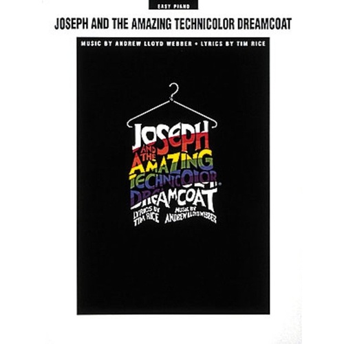 Joseph and the Amazing Technicolor Dreamcoat Easy Piano Selections Songbook
