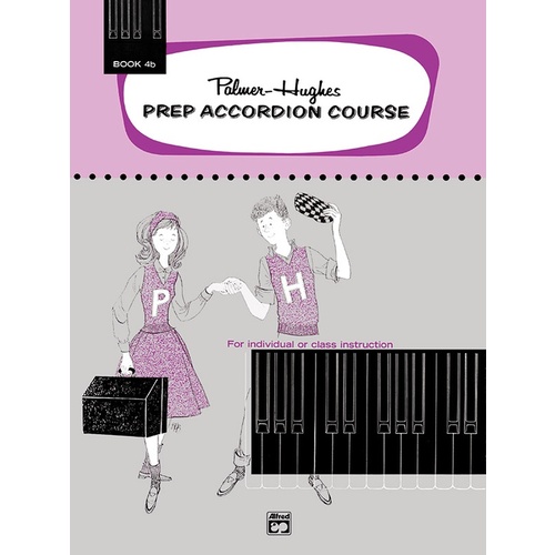 Palmer-Hughes Prep Accordion Course Book 4B