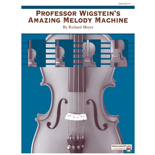 Prof Wigsteins Amazing Melody Machine String Orchestra Gr 2.5