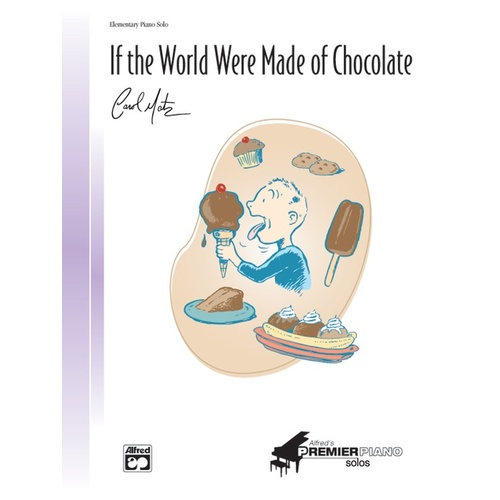 If The World Were Made Of Chocolate Ps