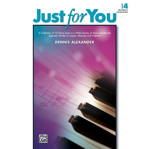 Just For You Book 4 - Intermediate/Late Piano