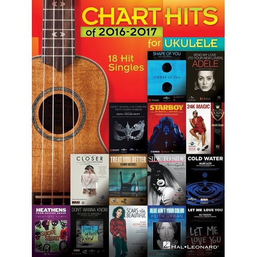 Chart Hits of 2016-2017 for Ukulele Songbook by Hal Leonard, 80 Pages, Melody, Lyrics & Chord Diagrams