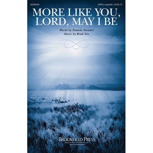 More Like You Lord May I Be SATB A Cappella (Octavo)