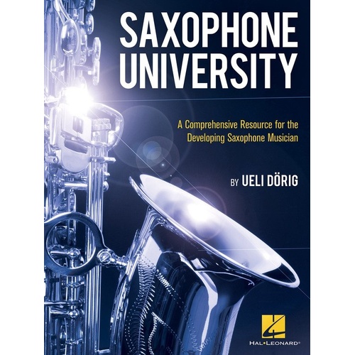 Saxophone University Method by Berklee Press - 160 Pages, Exercises for Technique, Sound Quality, Auditions, and Learning Insights