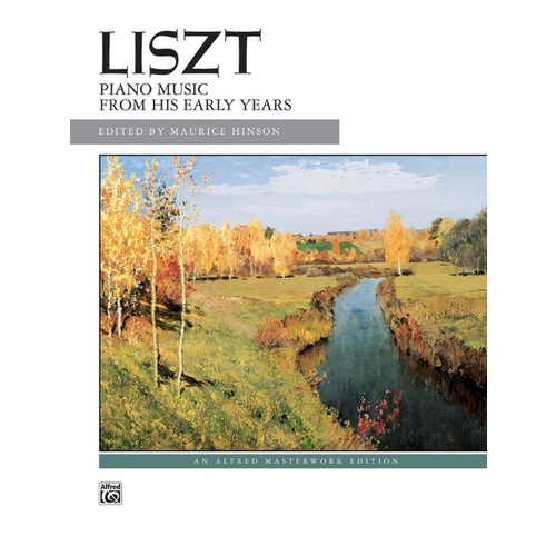 Liszt Piano Music From His Early Years