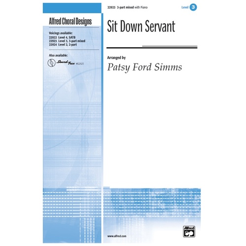 Sit Down Servant 3-Part Mixed Choir Sheet Music with Piano Level 3