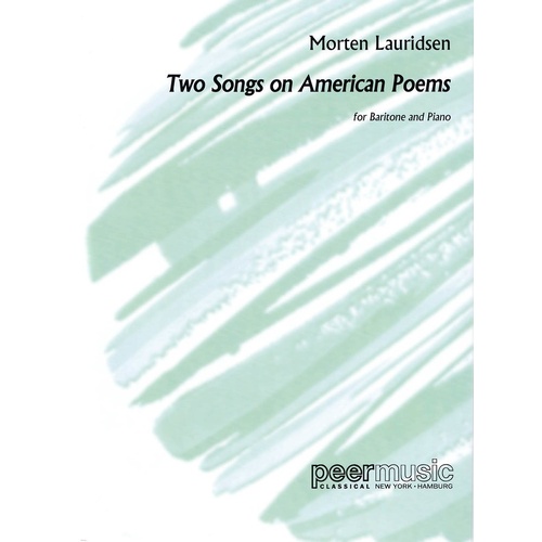 Lauridsen - 2 Songs On American Poems Baritone/Piano (Softcover Book)