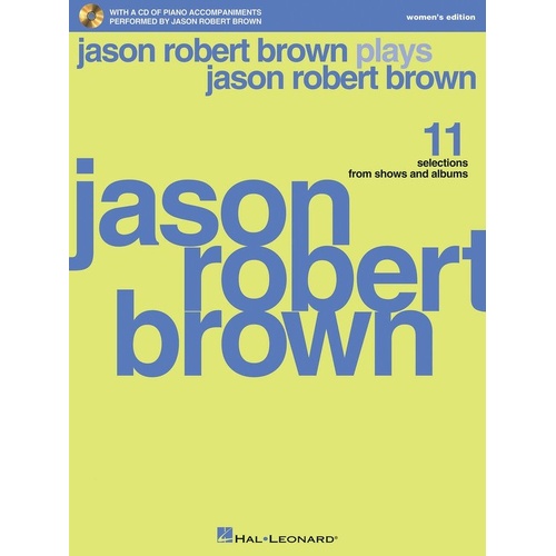 Jason Robert Brown Plays JRB Women's Songbook with CD, 104 Pages, Hal Leonard