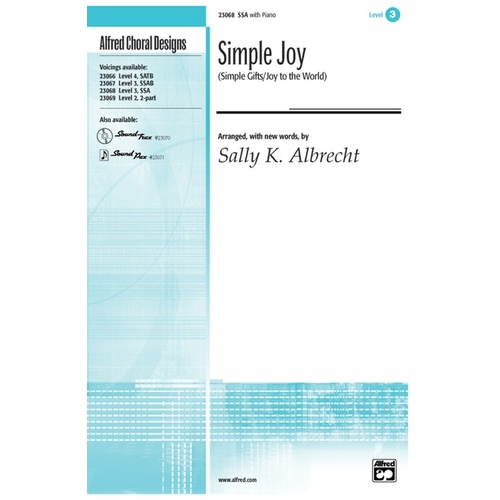 Simple Joy SSA/PNO Level 3 Choral Sheet Music