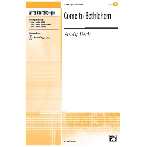 Come To Bethlehem 2 Part Mixed/Piano Level 2