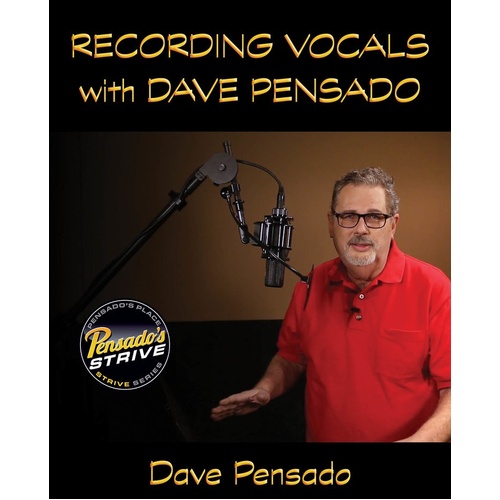 Recording Vocals With Dave Pensado Book/Online Media (Softcover Book/Online Media)