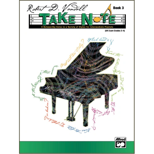 Take Note Piano Sheet Music Book 3 by Robert Vandall