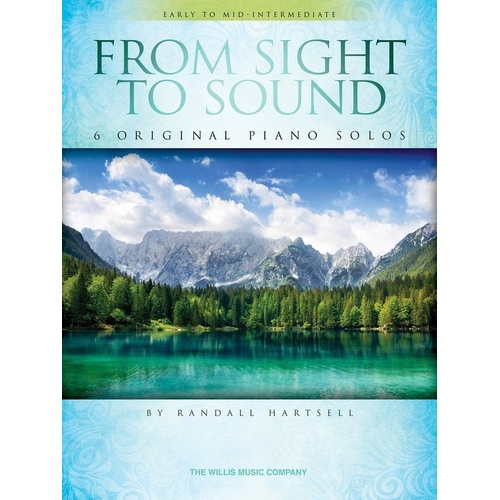 HARTSELL From Sight to Sound Piano Solos - 6 Nature-Inspired Pieces, 24 Pages, Published by Willis Music