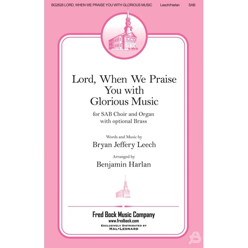 Lord When We Praise You With Glorious Music SAB (Octavo)