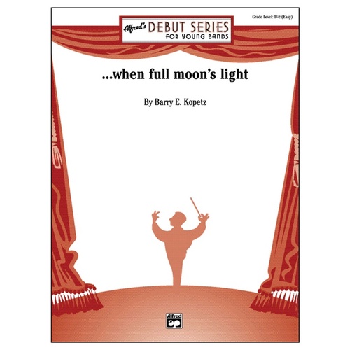 When Full Moons Light Concert Band Sheet Music Grade 1.5