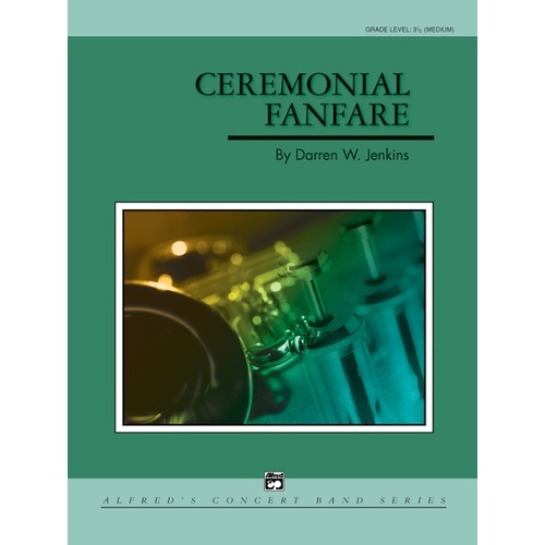 Ceremonial Fanfare Concert Band Gr 3.5