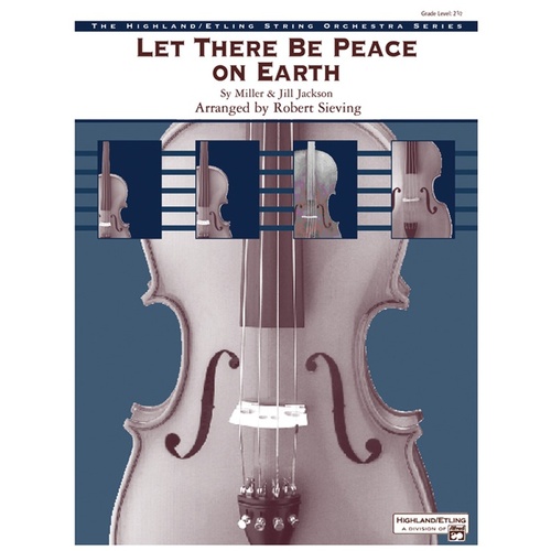 Let There Be Peace On Earth String Orchestra Gr 2.5