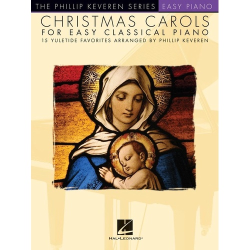 Christmas Carols for Easy Classical Piano by Phillip Keveren