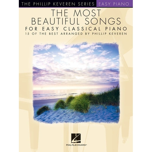 The Most Beautiful Songs for Easy Piano by Phillip Keveren