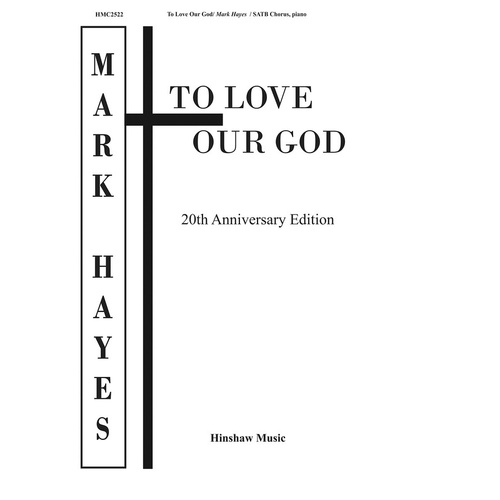 To Love Our God SATB (Octavo)