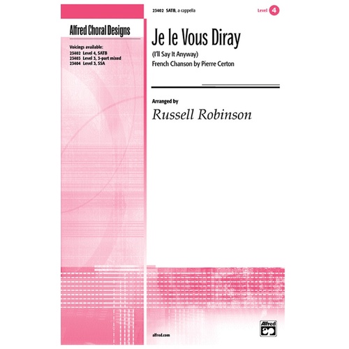 Je Le Vous Diray SATB Arr Robinson