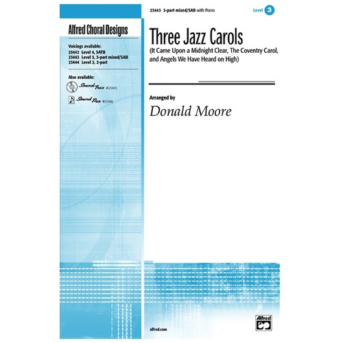 Three Jazz Carols for 3 Part Mixed/SAB with Piano Accompaniment