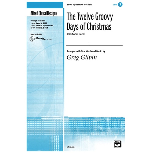12 Groovy Days Of Christmas 3 Part Mixed Arr Gilpi