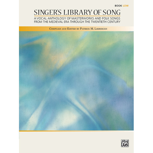 Singer's Library of Song Low Voice Vocal Sheet Music Anthology