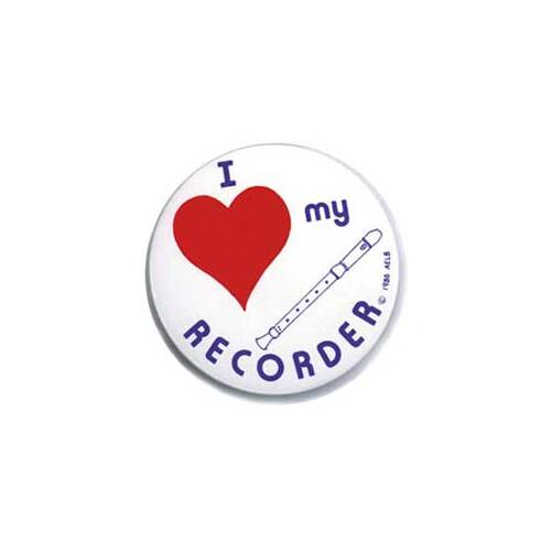 Badge 55mm I Love My Recorder