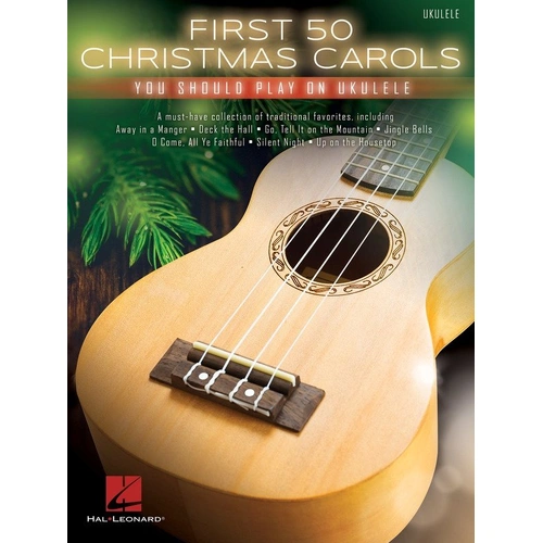 First 50 Christmas Carols You Should Play on Ukulele Songbook