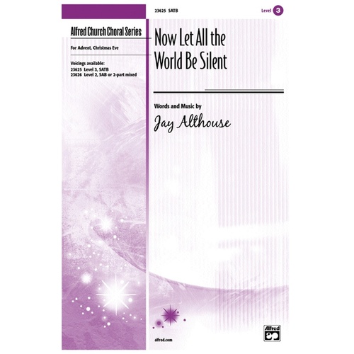 Now Let The World Be Silent SATB