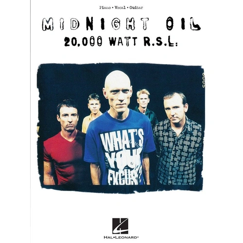 Midnight Oil - 20,000 Watt R.S.L. Songbook for Piano, Vocal & Guitar, 144 Pages, Hal Leonard
