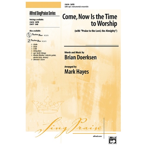 Come Now Time To Worship SATB