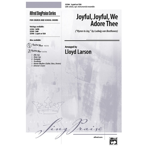 Joyful Joyful We Adore 2 Part/SSA Arr Larson