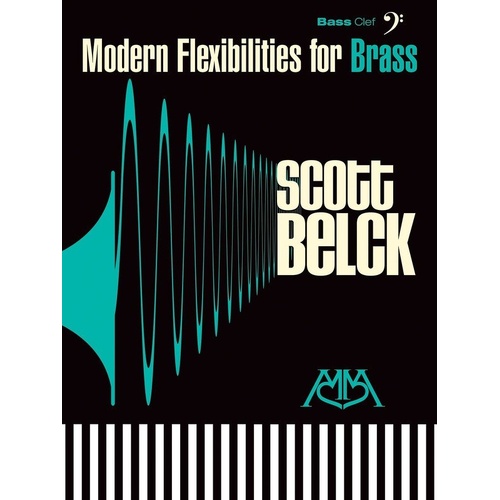 Modern Flexibilities for Brass - Bass Clef by Meredith Music, 48 Pages, for Euphonium, Trombone, and Tuba Players